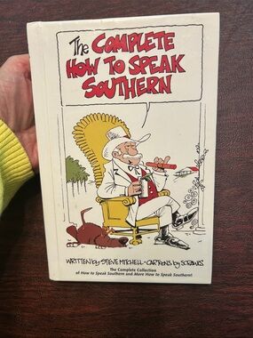 The Complete How to Speak Southern — White Cover Coffee Table Book